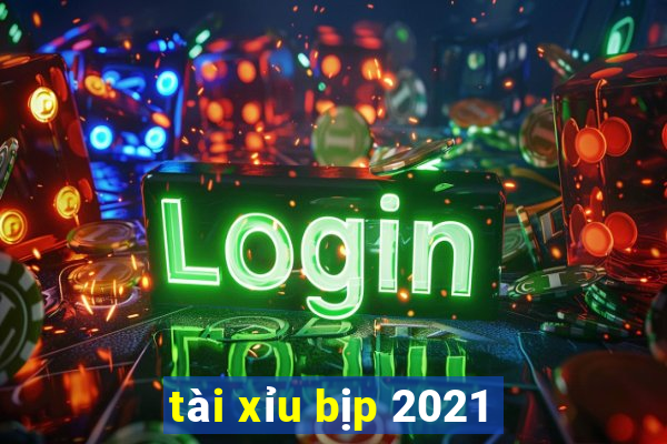 tài xỉu bịp 2021