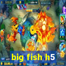 big fish h5