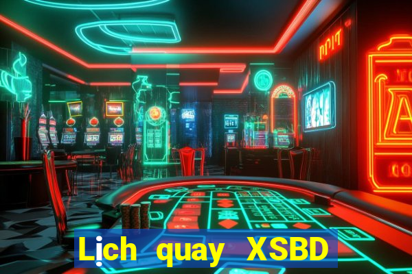 Lịch quay XSBD ngày 23