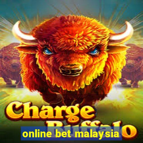 online bet malaysia