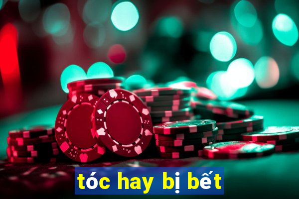 tóc hay bị bết