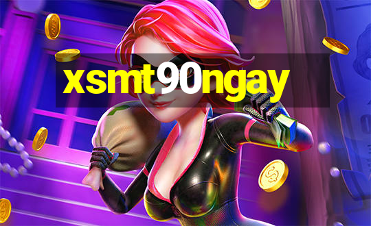 xsmt90ngay