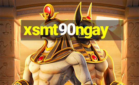 xsmt90ngay