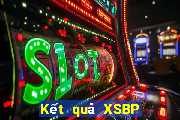 Kết quả XSBP Thứ 7