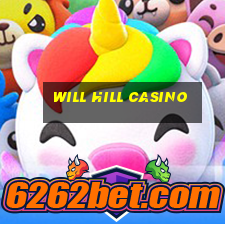 will hill casino