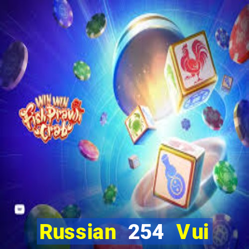 Russian 254 Vui chơi Fun88 tải về