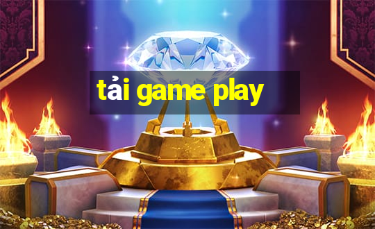 tải game play