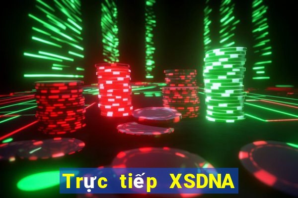 Trực tiếp XSDNA ngày 2