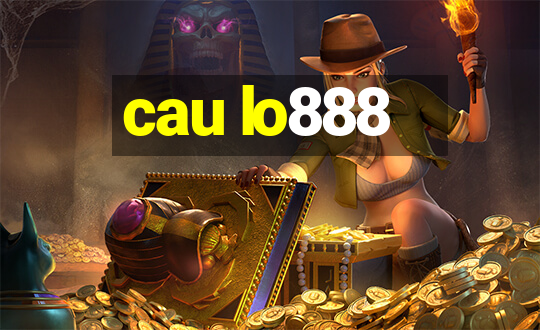 cau lo888