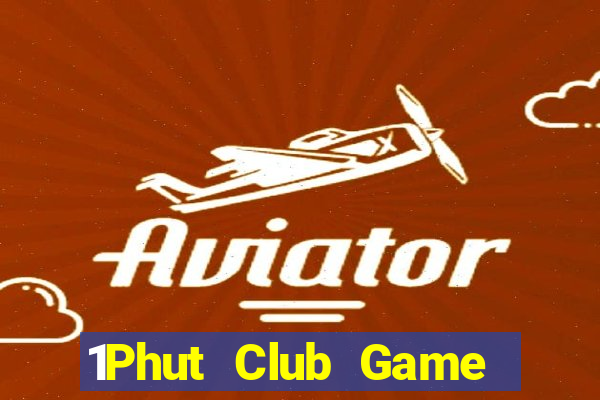 1Phut Club Game Bài Vic