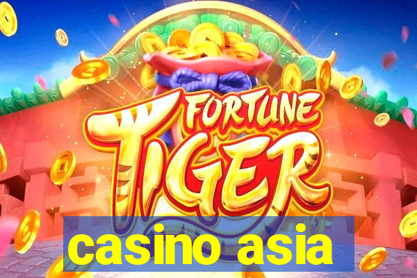 casino asia