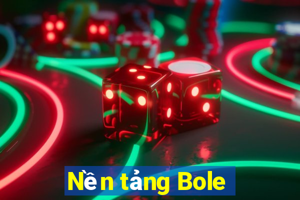 Nền tảng Bole