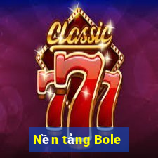 Nền tảng Bole