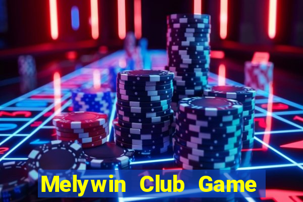 Melywin Club Game Bài 2022