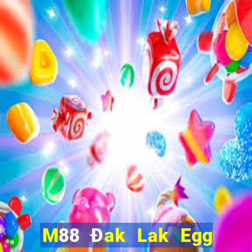 M88 Đak Lak Egg Mobile Tải về và cài đặt