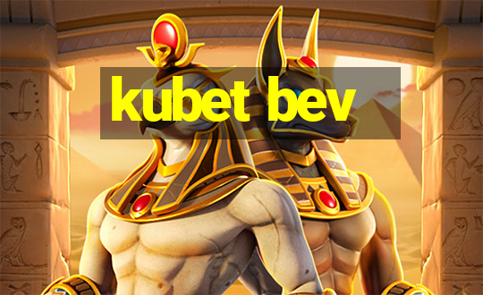 kubet bev