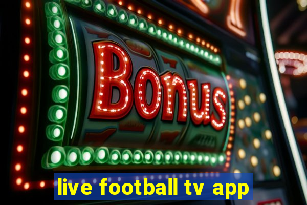 live football tv app