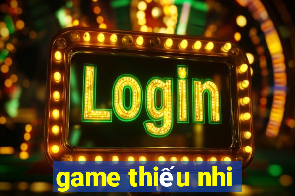 game thiếu nhi