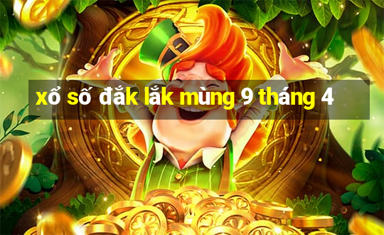 xổ số đắk lắk mùng 9 tháng 4