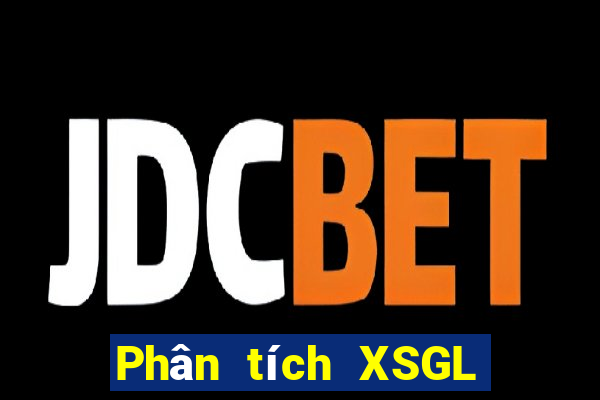 Phân tích XSGL ngày 22