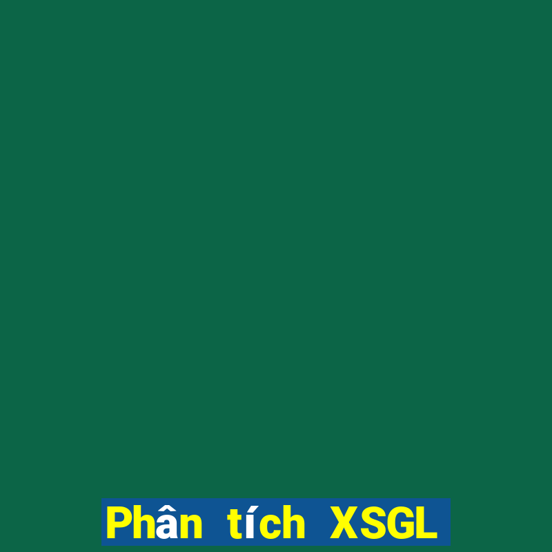 Phân tích XSGL ngày 22