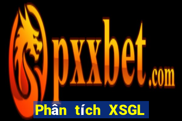 Phân tích XSGL ngày 22