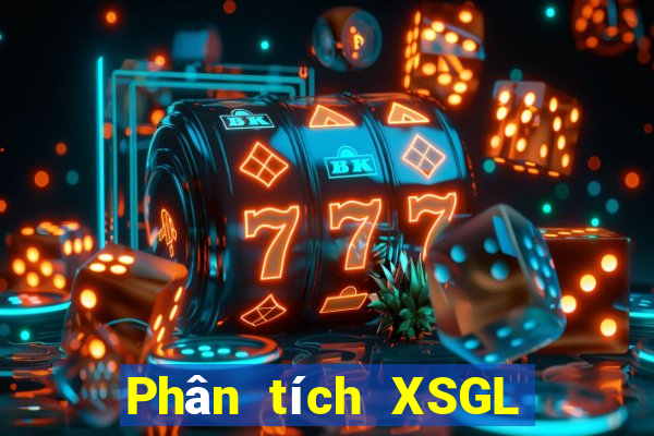 Phân tích XSGL ngày 22