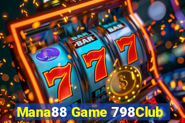 Mana88 Game 798Club