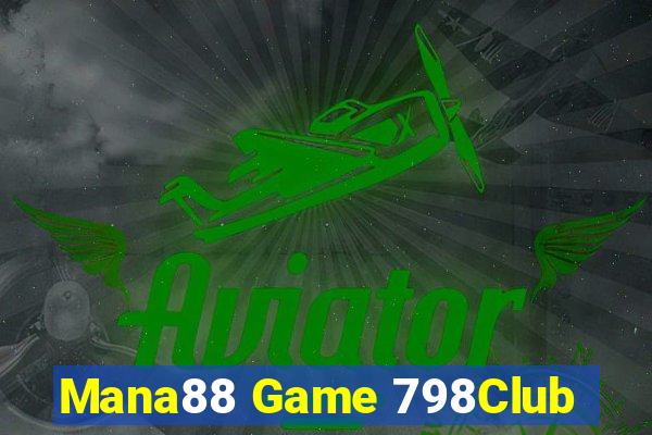 Mana88 Game 798Club