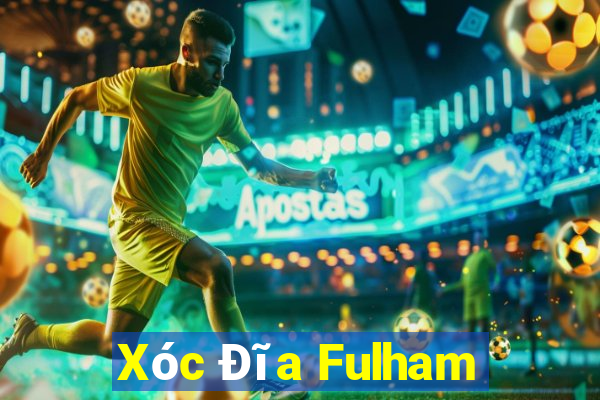 Xóc Đĩa Fulham