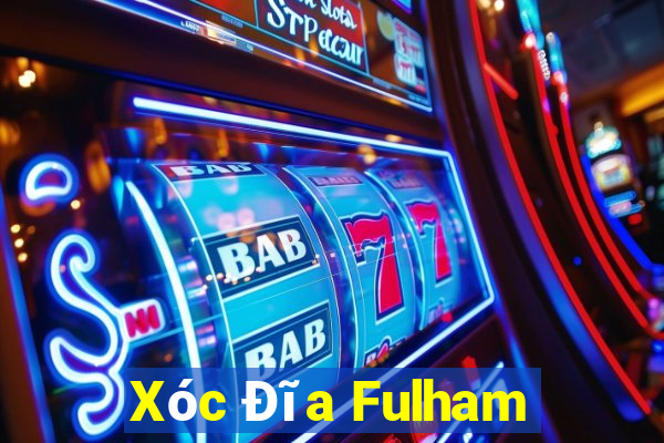 Xóc Đĩa Fulham