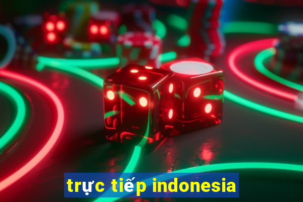 trực tiếp indonesia