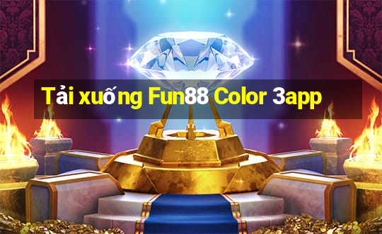 Tải xuống Fun88 Color 3app