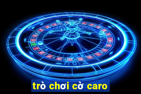 trò chơi cờ caro