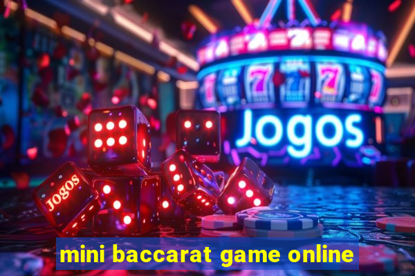 mini baccarat game online