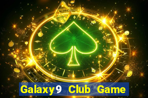 Galaxy9 Club Game Bài Qq