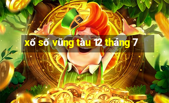 xổ số vũng tàu 12 tháng 7