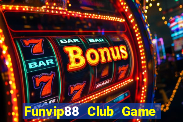 Funvip88 Club Game Bài Miễn Phí