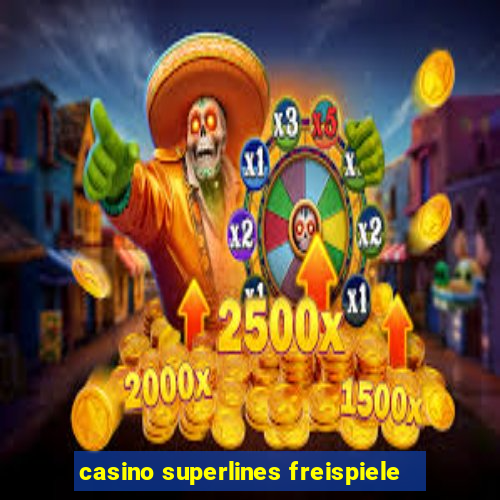 casino superlines freispiele