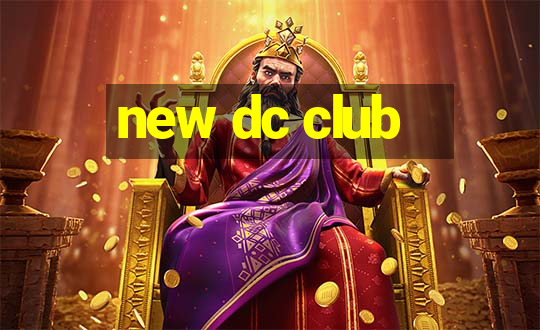 new dc club