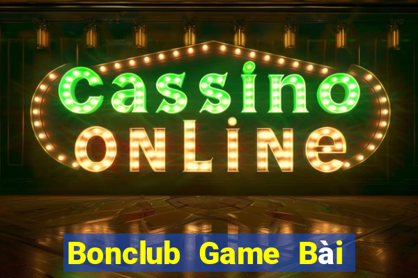 Bonclub Game Bài Sinh Tử