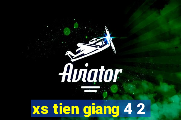 xs tien giang 4 2