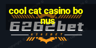 cool cat casino bonus