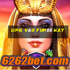 link vào fun88 hay