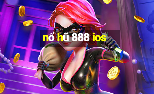 nổ hũ 888 ios