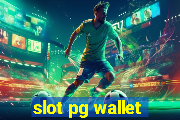 slot pg wallet