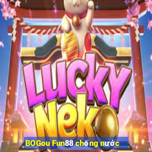 BOGou Fun88 chống nước