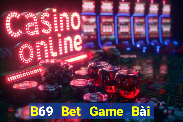 B69 Bet Game Bài Phỏm Đổi Thưởng