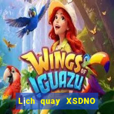 Lịch quay XSDNO ngày 25