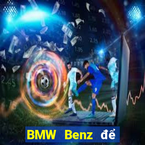 BMW Benz để bắn cá